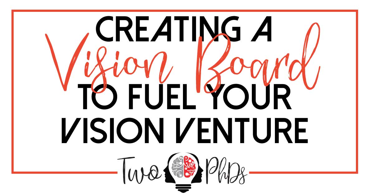Using a vision board to accomplish your goals
